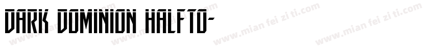 Dark Dominion Halfto字体转换